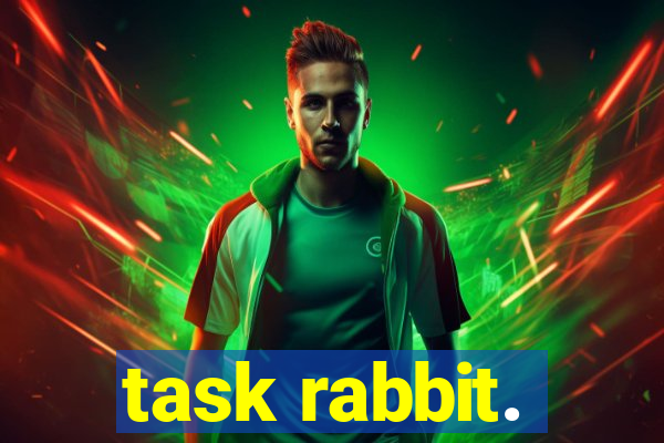 task rabbit.